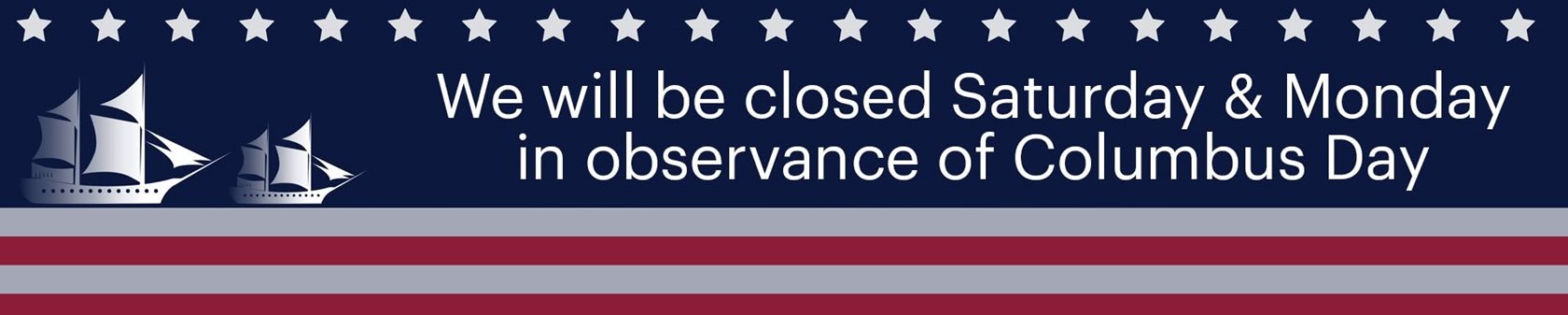 Closed for Columbus Day
