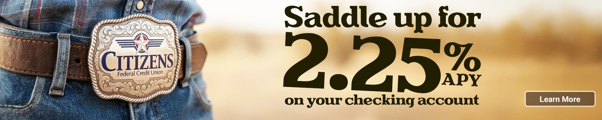Saddle up for 2.25% APY on your checking account