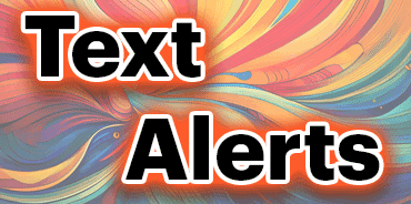 Are You Using Text Alerts? 