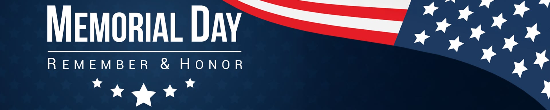 Memorial Day. Remember & Honor